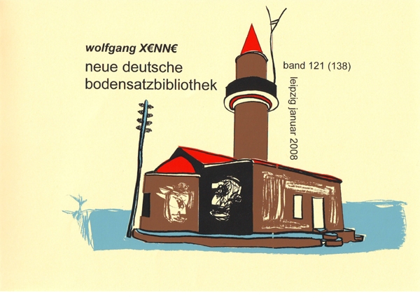Neue Deutsche Bodensatzbibliothek, Wolfgang Henne, Leipzig